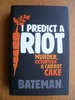 I Predict a Riot