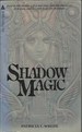 Shadow Magic