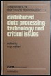 Distributed Data Processing: Technology and Critical Issues (Trw Series of Software Technology)