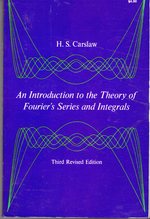 An Introduction to the Theory of Fourier's Series and Integrals
