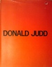 Donald Judd: Catalogue Raisonn� of Paintings, Objects, and Wood blocks