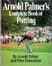 Arnold Palmer's Complete Book of Putting