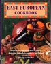 East European Cookbook: Discover the Traditional Tastes of Russia, Romania, Hungary, Scandinavia and Poland