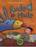 Rude Mule