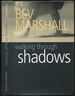 Walking Through Shadows