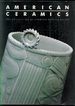 American Ceramics: the Collection of Everson Museum of Art