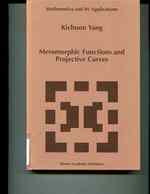 Meromorphic Functions and Projective Curves (Mathematics and Its Applications)