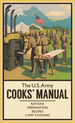 The U.S. Army Cooks' Manual: Rations, Preparation, Recipes, Camp Cooking (the Pocket Manual Series)