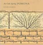 An Oak Spring Pomona: a Selection of the Rare Books on Fruit in the Oak Spring Garden Library