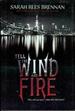 Tell the Wind and Fire