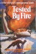 Tested By Fire: a True Story of Courage and Faith