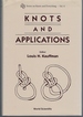 Knots and Applications (Series on Advances in Mathematics for Applied Sciences)