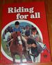 Riding for All an Introduction to Horses and Riding