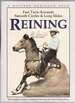Reining the Guide for Training & Showing Winning Reining Horses a Western Horseman Book
