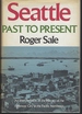 Seattle: Past to Present