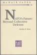 Nato's Future: Beyond Collective Defense McNair Paper 46