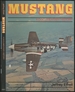 Mustang: a Documentary History of the P-51