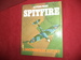 Spitfire. a Documentary History