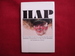 Hap. the Story of the U.S. Air Force and the Man Who Built It. General Henry H. Hap Arnold