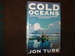 Cold Oceans. Signed By the Author. Adventures in Kayak, Rowboat, and Dogsled