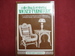 Collecting & Restoring Wicker Furniture. Inscribed By the Author. a Complete Handbook for the Collector, Antiques Dealer, and Furniture Restorer