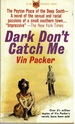 Dark Don't Catch Me