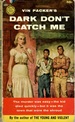 Dark Don't Catch Me