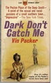 Dark Don't Catch Me