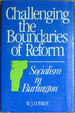 Challenging The Boundaries of Reform: Socialism in Burlington