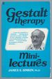 Gestalt Therapy Mini Lectures