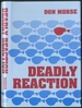 Deadly Reaction