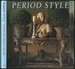 Period Style