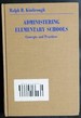 Administering Elementary Schools: Concepts and Practices