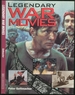 Legendary War Movies
