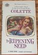 The Ripening Seed