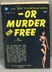 Or Murder for Free