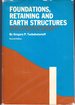 Foundations, Retaining and Earth Structures: the Art of Design and Construction and Its Scientific Basis in Soil Mechanics