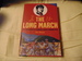 The Long March: The True History of Communist China's Founding Myth