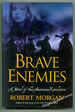 Brave Enemies: a Novel of the American Revolution
