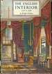 The English Interior 1500-1900. (First Edition).