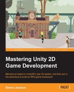 Mastering Unity 2d Game Development