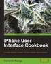 Iphone User Interface Cookbook