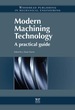 Modern Machining Technology: a Practical Guide
