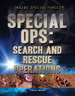 Special Ops: Search and Rescue Operations