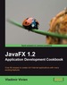 Javafx 1.2 Application Development Cookbook