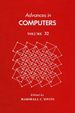 Advances in Computers Vol 32