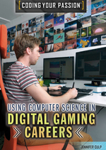 Using Computer Science in Digital Gaming Careers