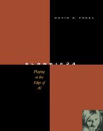 Blondie24: Playing at the Edge of Ai