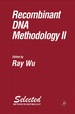 Recombinant Dna Methodology II