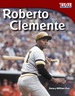 Roberto Clemente (Spanish Version)